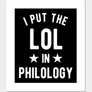 I Put The Lol In Philology - Funny Linguist Saying Posters and Art